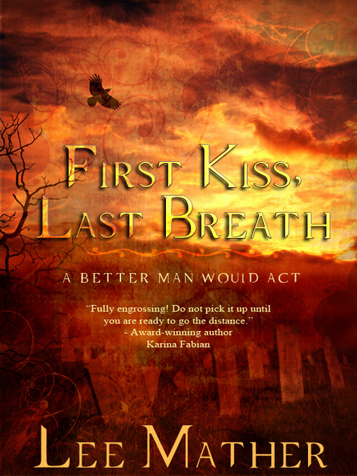 Title details for First Kiss, Last Breath by Lee Mather - Available